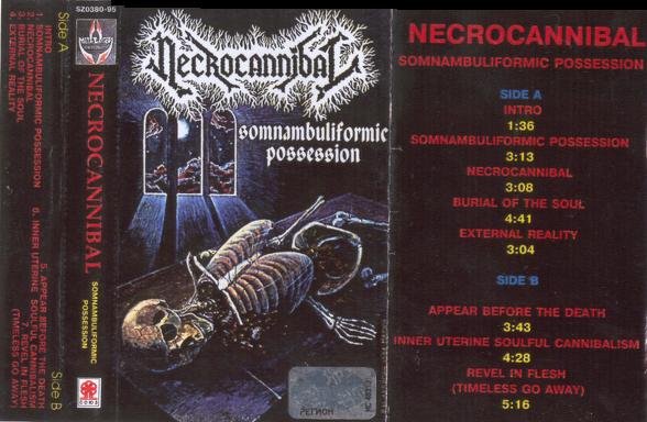 Necrocannibal - 1993 - Somnambuliformic Possession